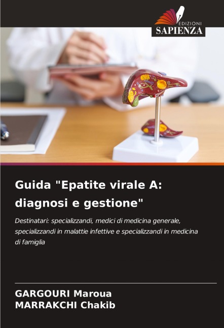 Guida "Epatite virale A: diagnosi e gestione" - Gargouri Maroua, Marrakchi Chakib