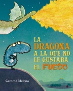 Cover-Bild zum Titel 'Dragona a la Que No Le Gustaba El Fuego, La' von 'Gemma Merino'