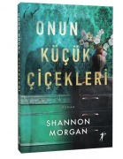 Cover-Bild zum Titel 'Onun Kücük Cicekleri' von 'Shannon Morgan'