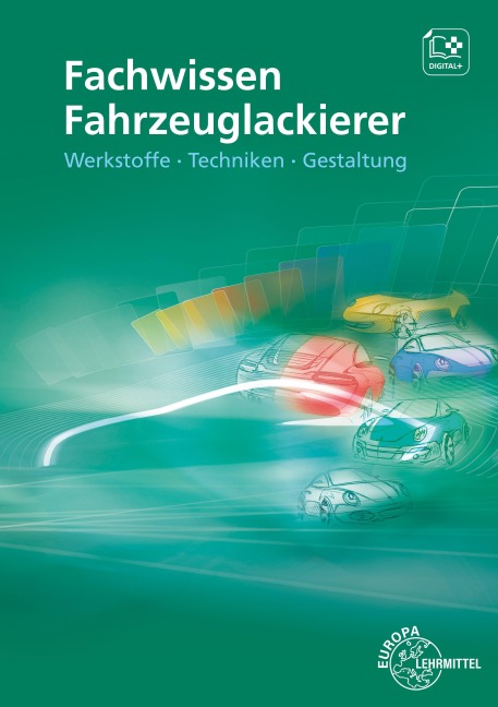 Fachwissen Fahrzeuglackierer - Bernhard Steidle, Helmut Sirtl
