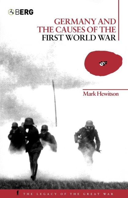Germany and the Causes of the First World War - Mark Hewitson, M. Hewitson