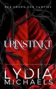 Cover-Bild zum Titel 'Urinstinkt (Der Orden der Vampire, #5)' von 'Lydia Michaels'