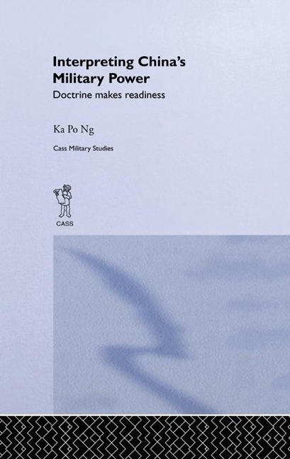 Interpreting China's Military Power - Ka Po Ng