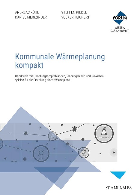 Kommunale Wärmeplanung kompakt - Volker Teichert, Andreas Kühl, Daniel Meinzinger, Steffen Riedel