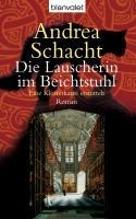Die Lauscherin im Beichtstuhl - Andrea Schacht