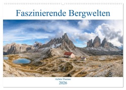 Cover-Bild zum Titel 'Faszinierende Bergwelten (Wandkalender 2026 DIN A2 quer), CALVENDO Monatskalender' von 'Achim Thomae'
