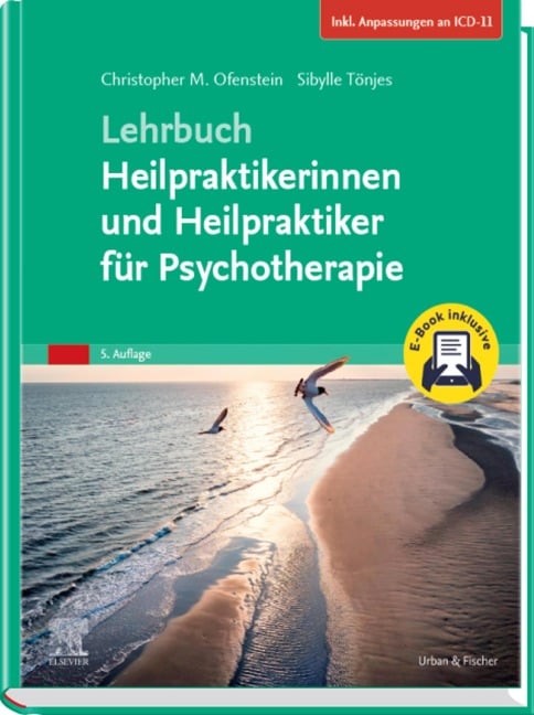 Lehrbuch Heilpraktikerinnen und Heilpraktiker für Psychotherapie (Inkl. Anpassungen an ICD-11) - Christopher Ofenstein, Sibylle Tönjes