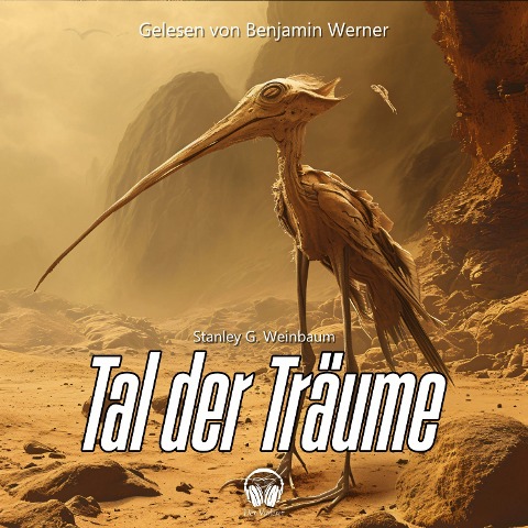 Tal der Träume - Stanley G. Weinbaum