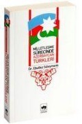 Cover-Bild zum Titel 'Milletlesme Sürecinde Azerbaycan Türkleri' von 'Ebulfez Süleymanli'