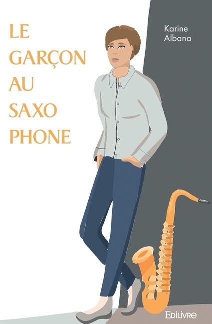 Le garçon au saxophone - Karine Cochonat