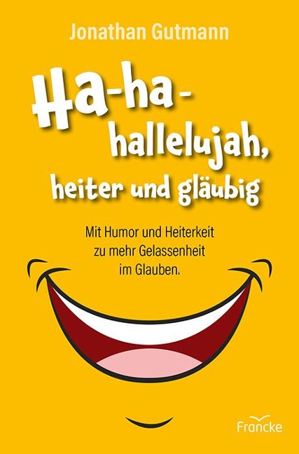 Ha-ha-hallelujah, heiter und gläubig - Jonathan Gutmann