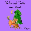Cover-Bild zum Titel 'Vilse med Trolle' von 'Lena Stiessel'