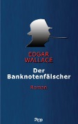 Cover-Bild zum Titel 'Der Banknotenfälscher' von 'Edgar Wallace'