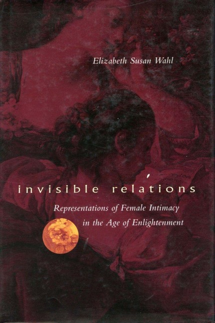 Invisible Relations - Elizabeth S Wahl