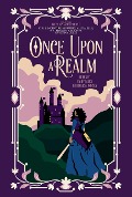 Once Upon A Realm: Remixed Fairy Tales by Diverse Voices - K. R. S. McEntire, Montrez, Alicia Ellis, R. L. Medina, E. M. Lacey