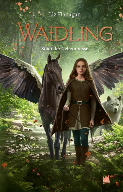 Waidling (Band 2): Stadt der Geheimnisse - Liz Flanagan