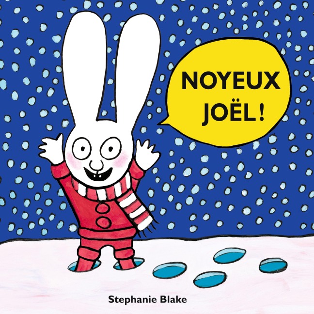 Noyeux Joël ! - Stephanie Blake