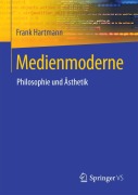 Cover-Bild zum Titel 'Medienmoderne' von 'Frank Hartmann'