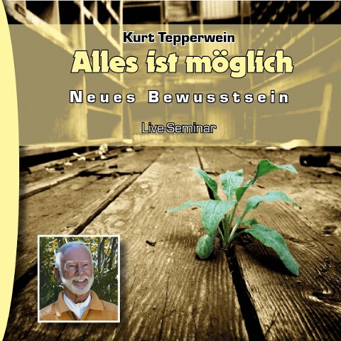 Neues Bewusstsein: Alles ist möglich (Live Seminar) - 