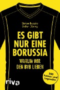 Cover-Bild zum Titel 'Es gibt nur eine Borussia' von 'Stefan Buczko, Stefan Döring'