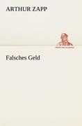 Falsches Geld - Arthur Zapp