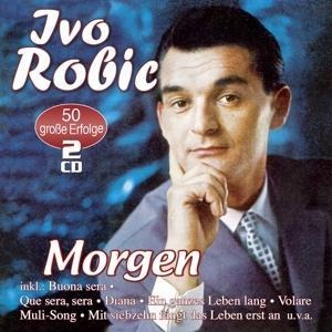 Morgen-50 Groáe Erfolge - Ivo Robic