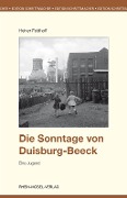 Cover-Bild zum Titel 'Die Sonntage von Duisburg-Beeck' von 'Heiner Feldhoff'
