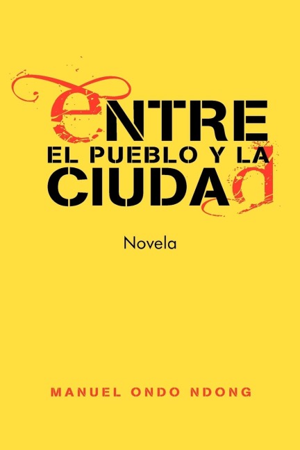 Entre El Pueblo y La Ciudad - Manuel Ondo Ndong