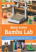 Cover-Bild zum Titel 'Mein erster Bambu Lab' von 'Stephan Knaus'