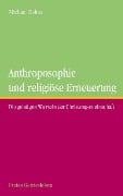 Anthroposophie und religöse Erneuerung - Michael Debus