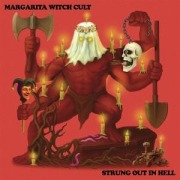 Cover-Bild zum Titel 'Strung out in Hell' von 'Margarita Witch Cult'