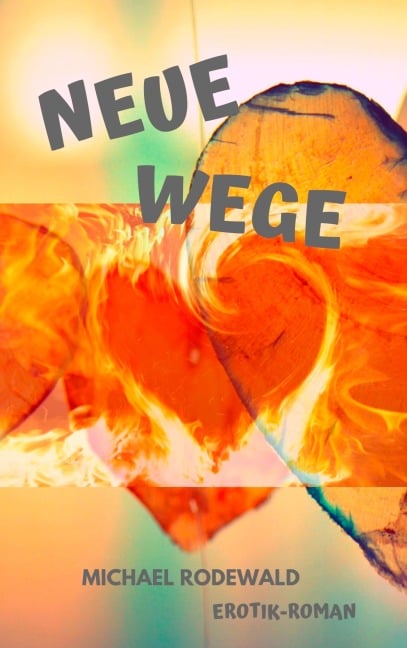 Neue Wege - Michael Rodewald