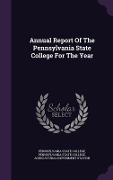 Cover-Bild zum Titel 'Annual Report Of The Pennsylvania State College For The Year' von 'Pennsylvania State College'