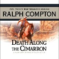 Cover-Bild zum Titel 'Death Along the Cimarron Lib/E: A Ralph Compton Novel by Ralph Cotton' von 'Ralph Compton, Ralph Cotton'