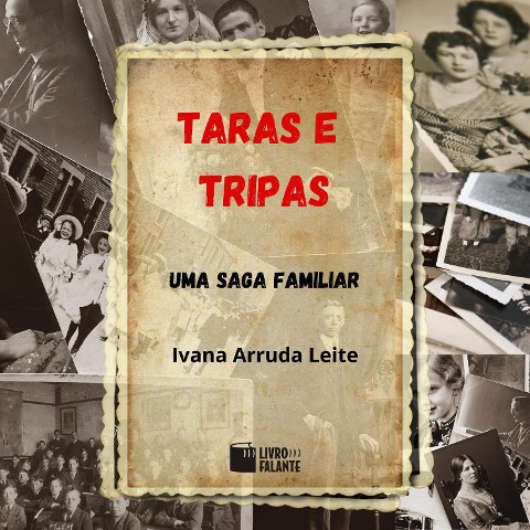 Taras e tripas - Ivana Arruda Leite