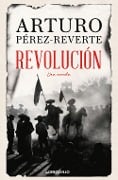 Revolucion - Arturo Perez Reverte