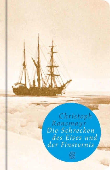 Die Schrecken des Eises und der Finsternis - Christoph Ransmayr