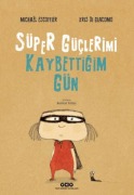 Cover-Bild zum Titel 'Süper Güclerimi Kaybettigim Gün' von 'Michael Escoffier'