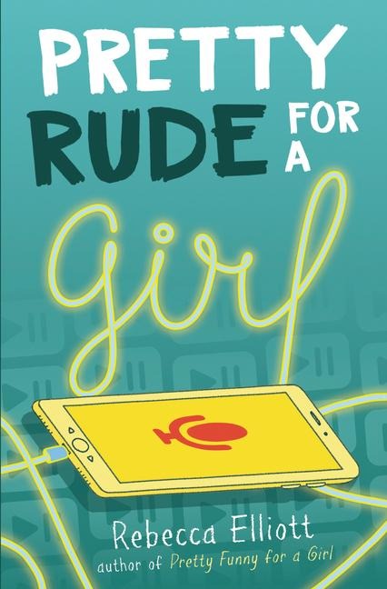 Pretty Rude for a Girl - Rebecca Elliott