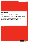 Cover-Bild zum Titel 'Wie versucht die National Rifle Association (NRA) Einfluss auf die politischen Prozesse in den USA zu  nehmen und welche Möglichkeiten bieten sich ihr?' von 'Björn Weidner'