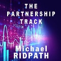 Cover-Bild zum Titel 'The Partnership Track' von 'Michael Ridpath'