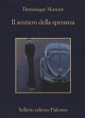 Cover-Bild zum Titel 'Il sentiero della speranza' von 'Dominique Manotti'