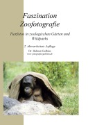 Cover-Bild zum Titel 'Faszination Zoofotografie' von 'Helmut Gulbins'