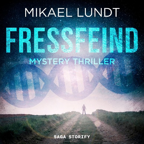 Fressfeind: Mystery Thriller (Hausmanns krude Fälle 1) - Mikael Lundt