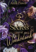 Cover-Bild zum Titel 'Secrets of Wonderland' von 'Anna Dawn'