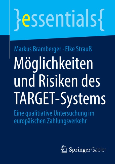 Möglichkeiten und Risiken des TARGET-Systems - Elke Strauß, Markus Bramberger
