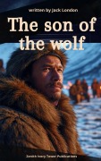 Cover-Bild zum Titel 'The Son of the Wolf' von 'Jack London'