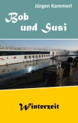 Cover-Bild zum Titel 'Bob und Susi' von 'Jürgen Kammerl'