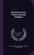 The Works Of G.j. Whyte-melville, Volume 1 - George John Whyte-Melville