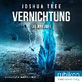 Vernichtung: Die Ankunft - Joshua Tree